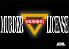 MURDER LICENSE